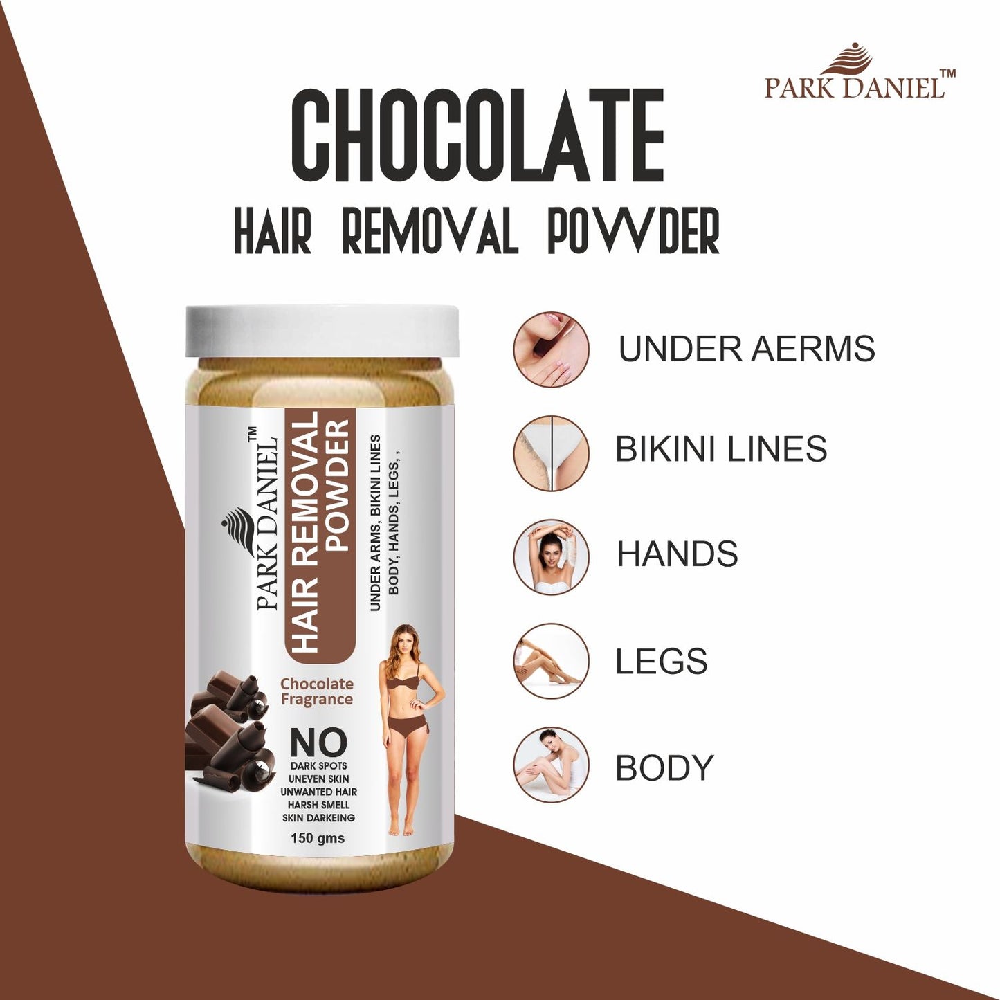 Park Daniel Natural Orange & Chocolate Fragrance Hair Removal Powder- For Underarms, Hand, Legs & Bikini Line(Three in one Use) Combo Pack Of 2 Jars of 150gm (300gm)